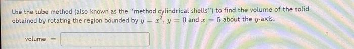 Solved Use the tube method (also known as the 