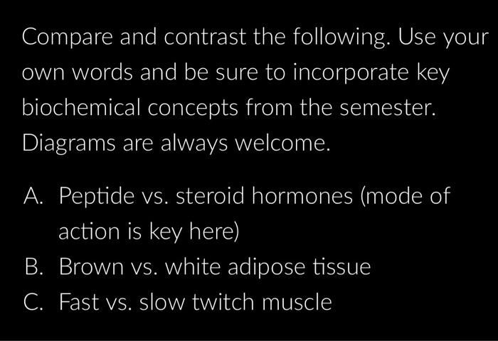 Solved Compare and contrast the following. Use you own words | Chegg.com