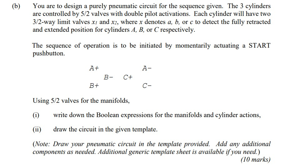 (b) You Are To Design A Purely Pneumatic Circuit For | Chegg.com