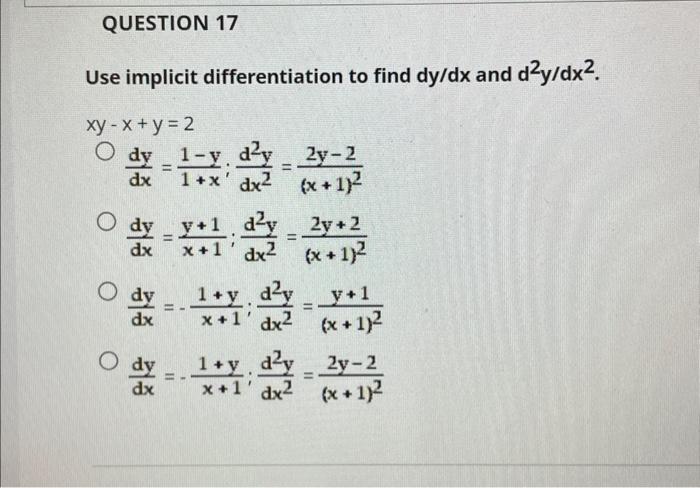 Solved Use implicit differentiation to find dy/dx and | Chegg.com