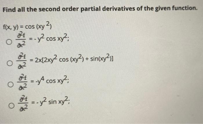 Solved Find All The Second Order Partial Derivatives Of The Chegg Com