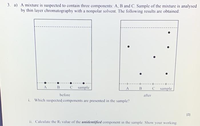 Solved 3. a) A mixture is suspected to contain three | Chegg.com