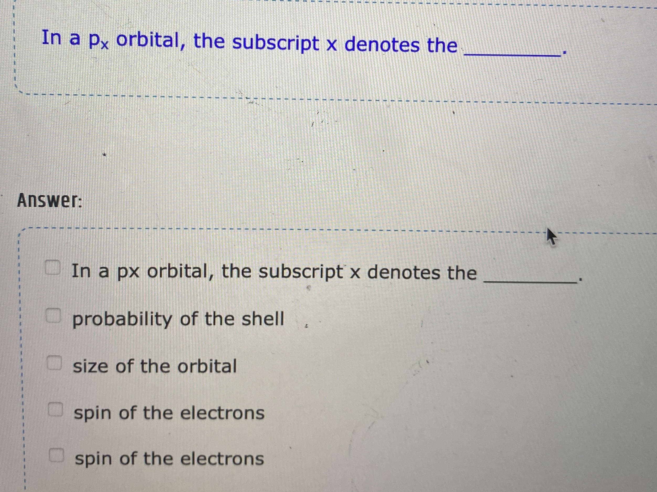 Solved In a px ﻿orbital, the subscript x denotes the | Chegg.com