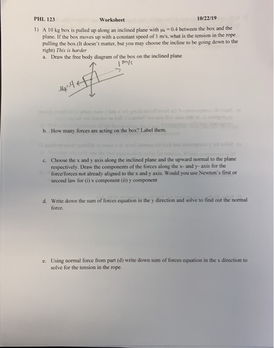 PHL 123 Worksheet 10/22/19 1) A 10 kg box is pulled | Chegg.com