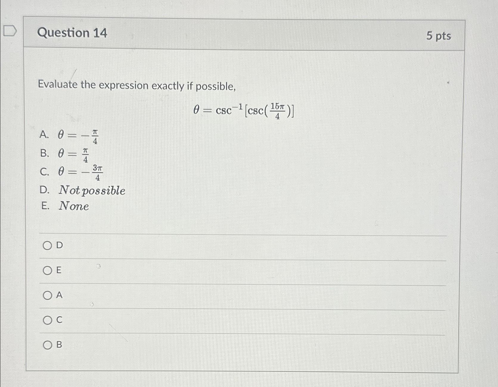 Solved Question 145 ﻿ptsEvaluate the expression exactly if | Chegg.com