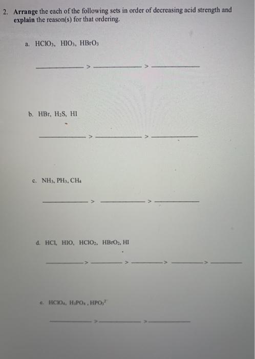 Solved 2. Arrange the each of the following sets in order of | Chegg.com