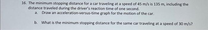 Solved 16. The minimum stopping distance for a car traveling | Chegg.com