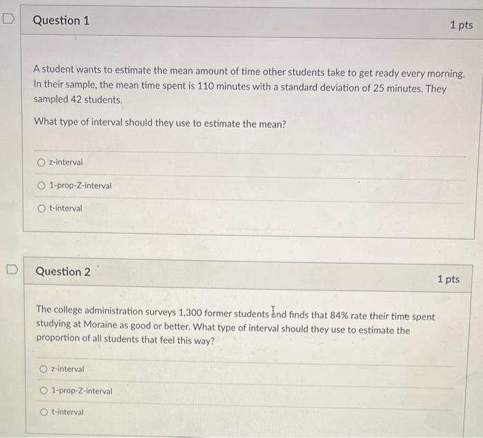 Solved D Question 1 1 pts A student wants to estimate the | Chegg.com