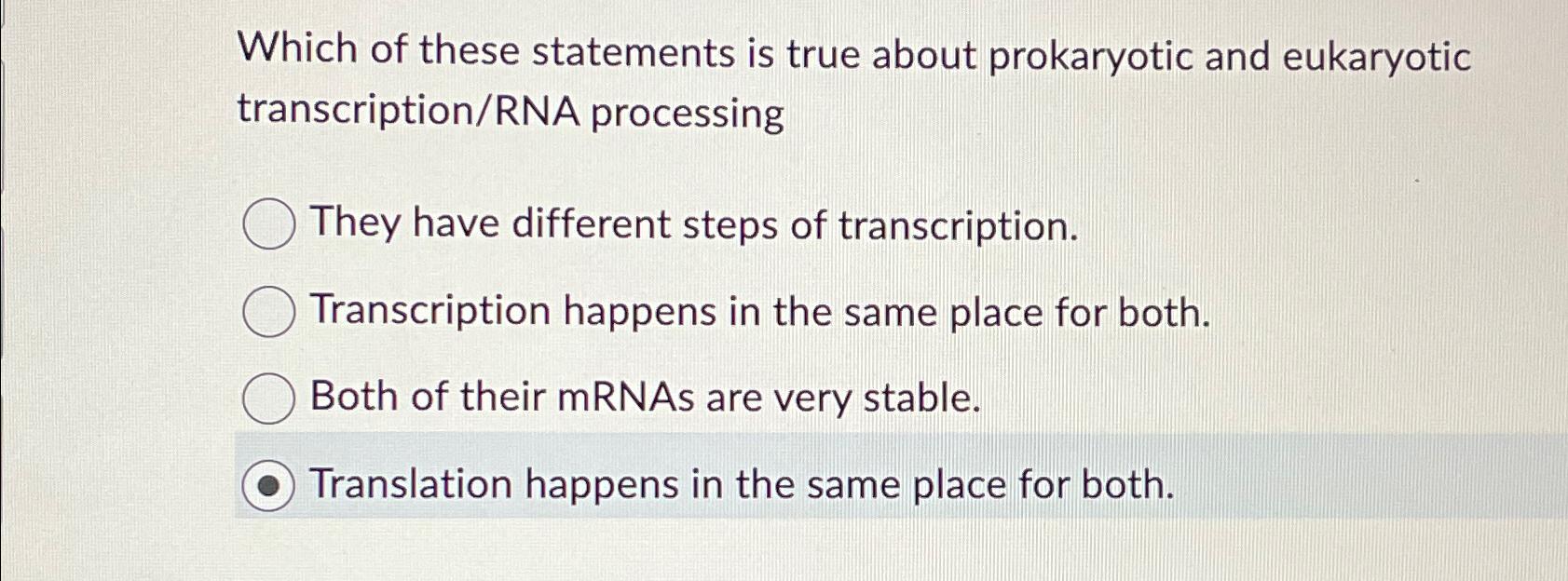 Solved Which of these statements is true about prokaryotic