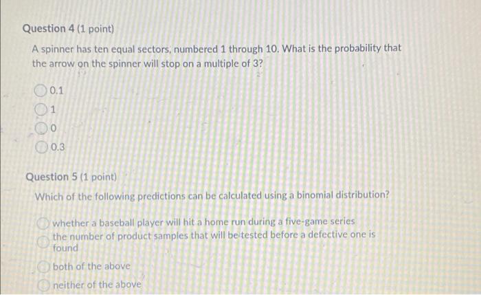 Solved Question 4 (1 point) A spinner has ten equal sectors, | Chegg.com