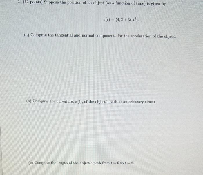 Solved 2. (12 Points) Suppose The Position Of An Object (as | Chegg.com