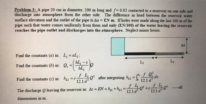 Solved Problem-3: A pipe 20 cm in diameter, 200 m long and | Chegg.com