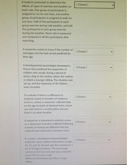 Solved [Choose ] A study is conducted to determine the | Chegg.com