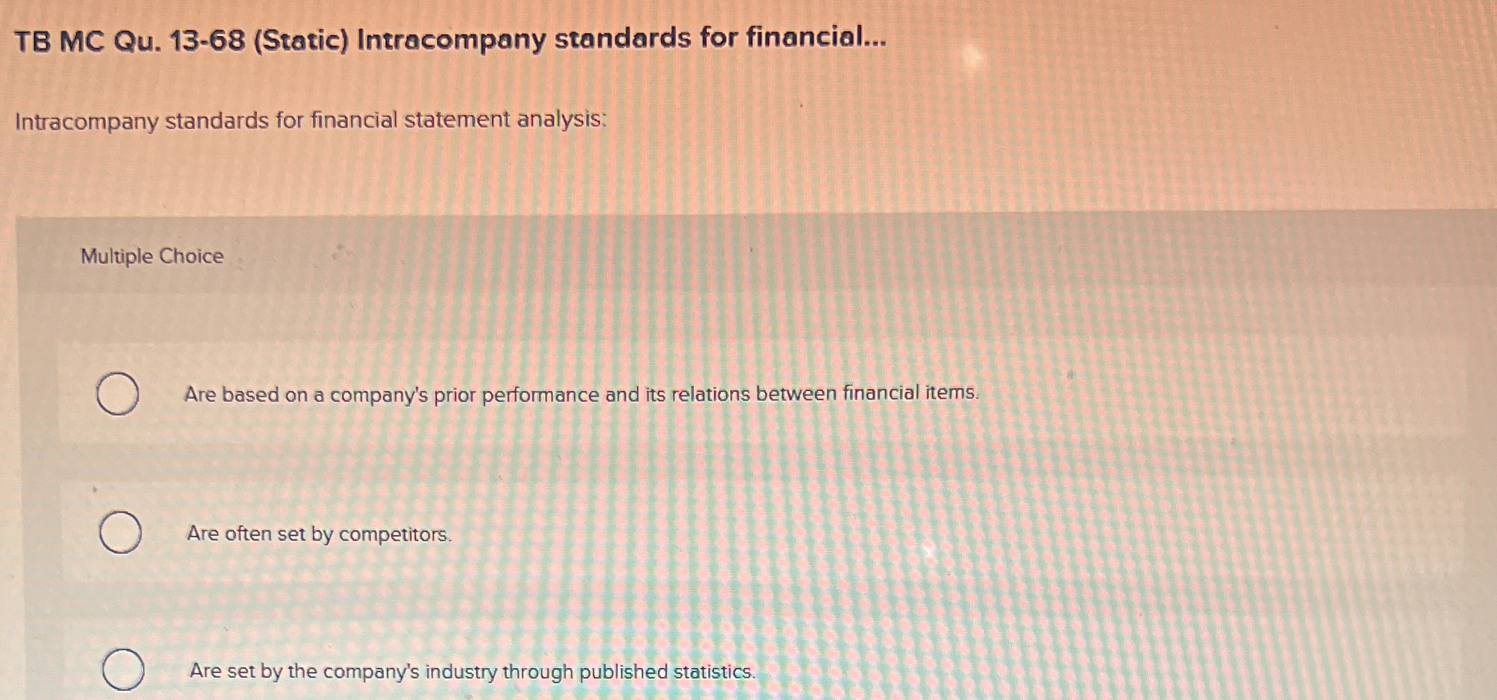 [Solved] TB MC Qu. 1368 (Static) standards fo