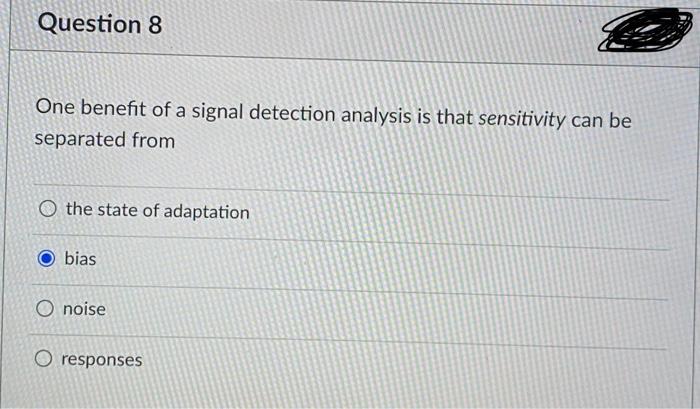 solved-question-8-one-benefit-of-a-signal-detection-analysis-chegg