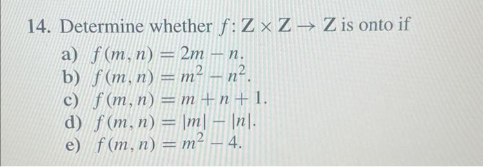 Solved 14 Determine Whether Fz×z→z Is Onto If A 6386