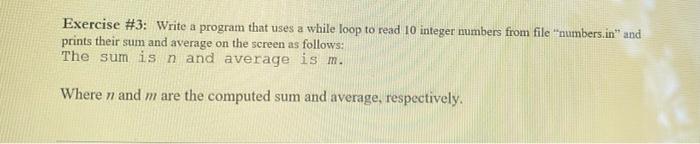 Solved Exercise #3: Write a program that uses a while loop | Chegg.com