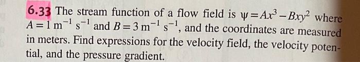 Solved 6.33 The stream function of a flow field is | Chegg.com