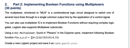 Solved Using a 4x1 ﻿Multiplexer, found in “Plexers” ﻿in the | Chegg.com