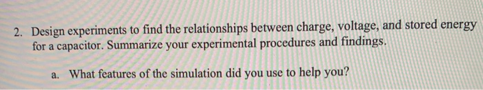 Solved 2. Design experiments to find the relationships | Chegg.com