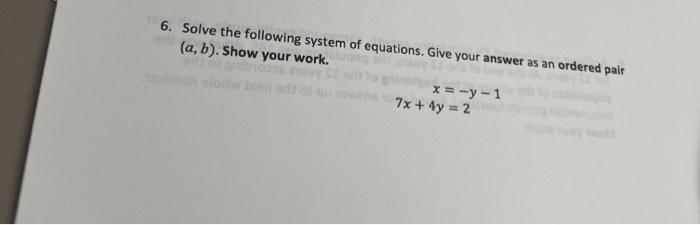 Solved 6. Solve the following system of equations. Give your | Chegg.com