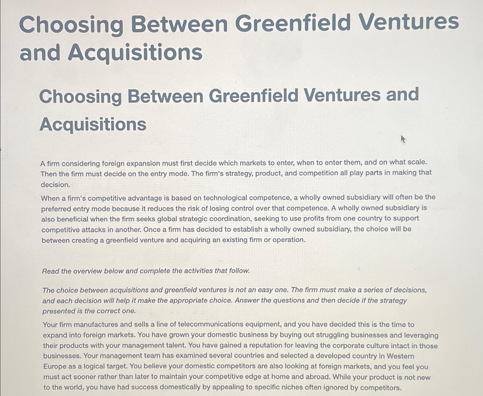 Solved Choosing Between Greenfield Ventures and | Chegg.com