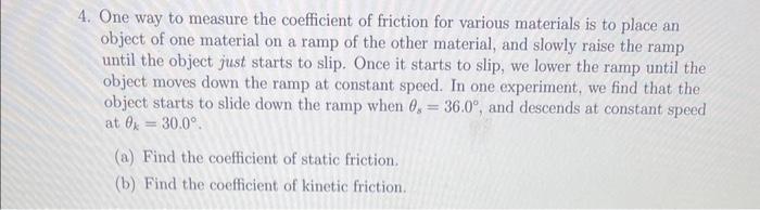 Solved 4. One way to measure the coefficient of friction for | Chegg.com