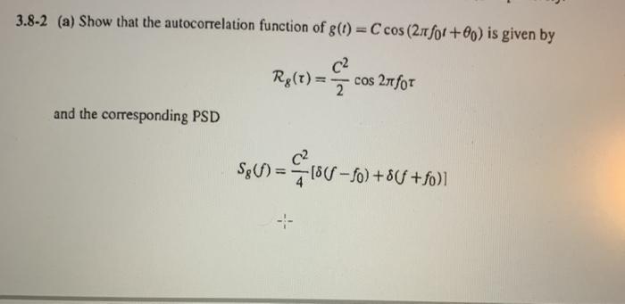 Solved 3.8-2 (a) Show that the autocorrelation function of | Chegg.com