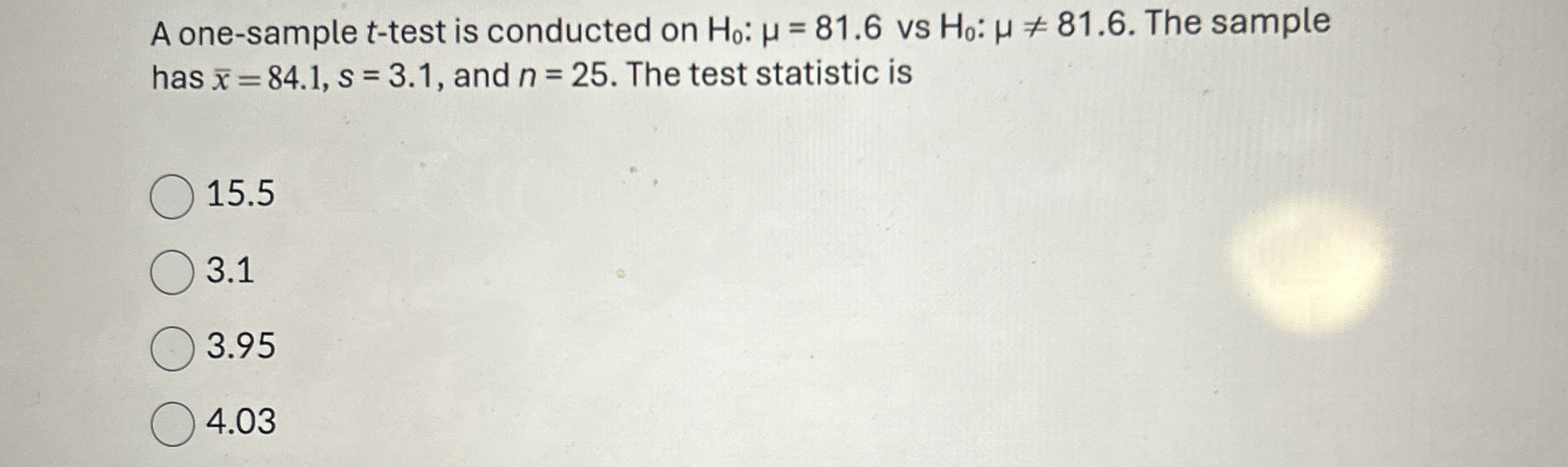 Solved A one-sample t-test is conducted on H0:μ=81.6 ﻿vs | Chegg.com