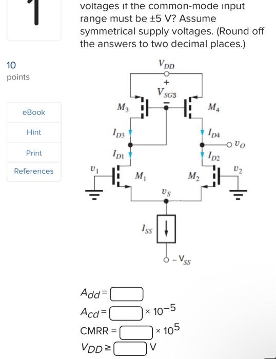 Solved 1 10 points What are the values of Add Acd, and CMRR | Chegg.com