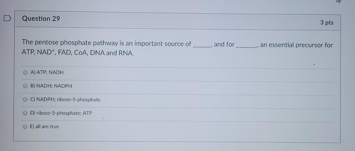 Solved Question 29 3 pts and for The pentose phosphate | Chegg.com