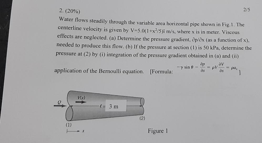 Solved 2/5 2. (20%) Water flows steadily through the | Chegg.com