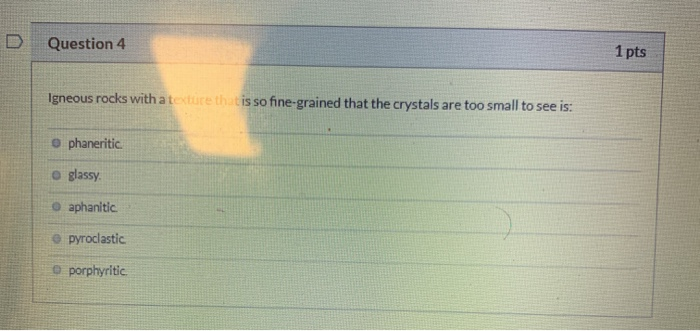 Solved Question 1 1 pts A dark colored igneous rock with no | Chegg.com