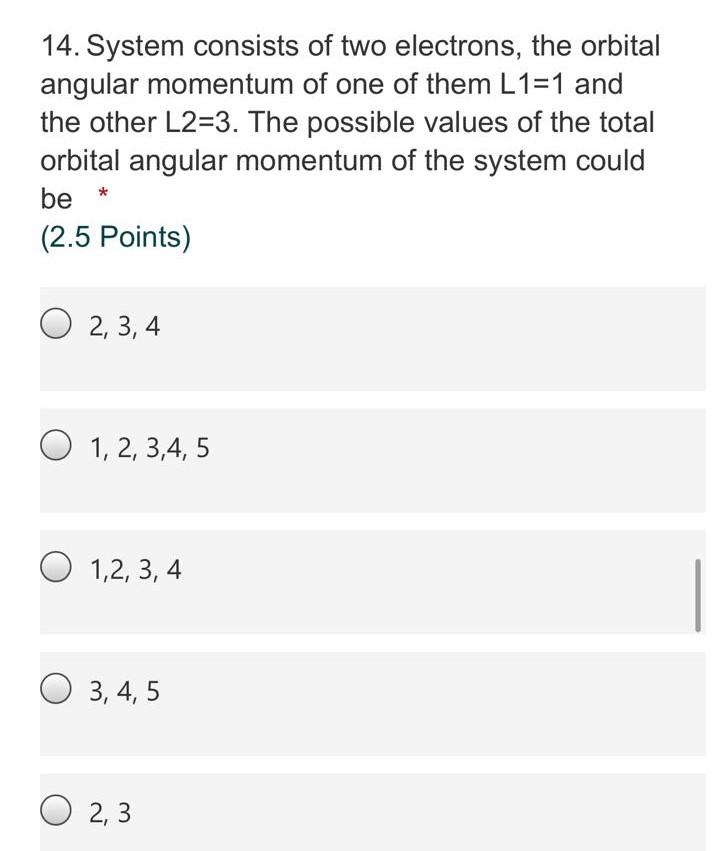 Solved 14. System Consists Of Two Electrons, The Orbital | Chegg.com