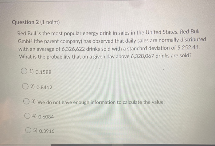 Solved Question 2 1 Point Red Bull Is The Most Popular Chegg Com