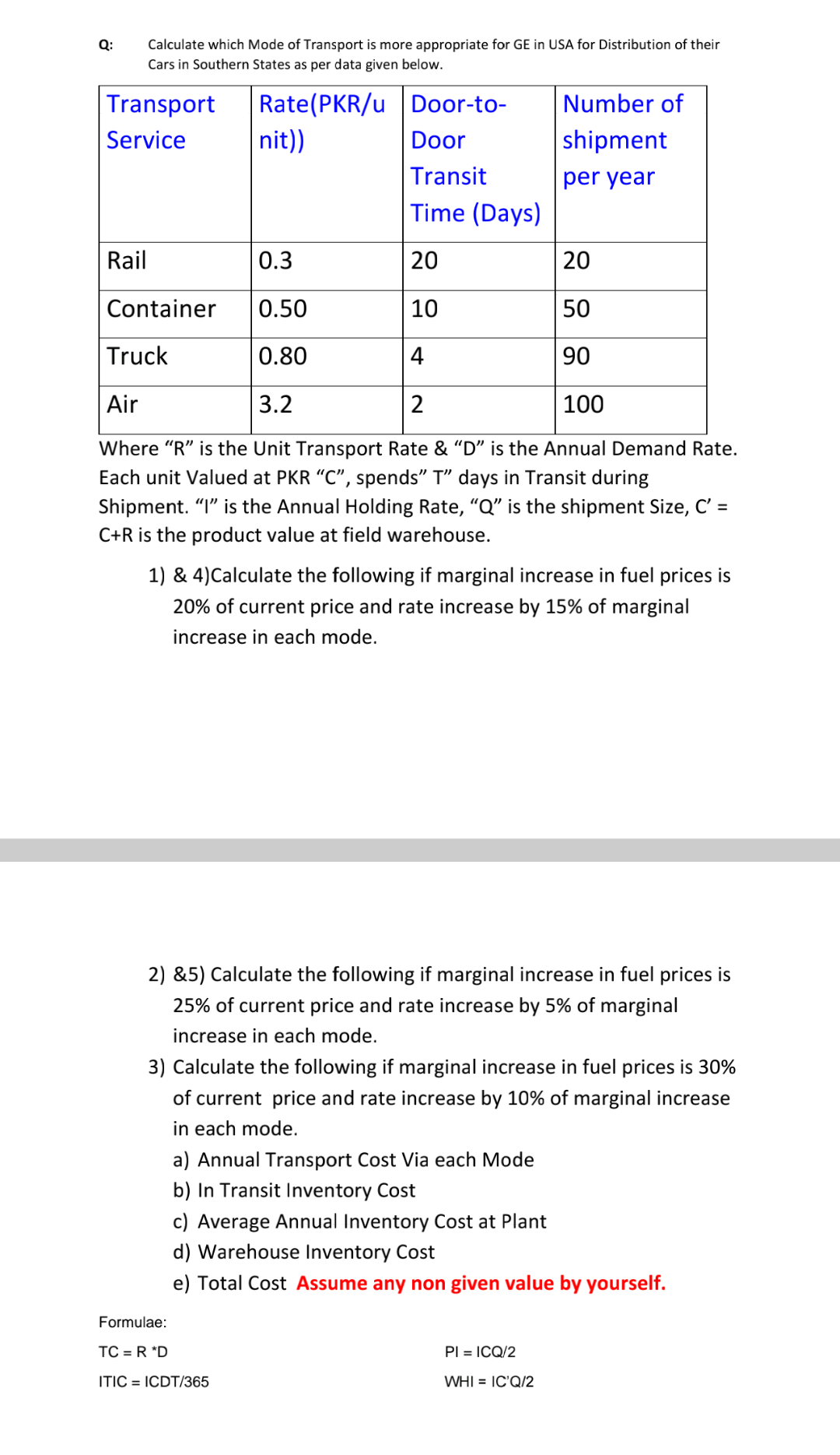 Solved Q: Calculate which Mode of Transport is more | Chegg.com