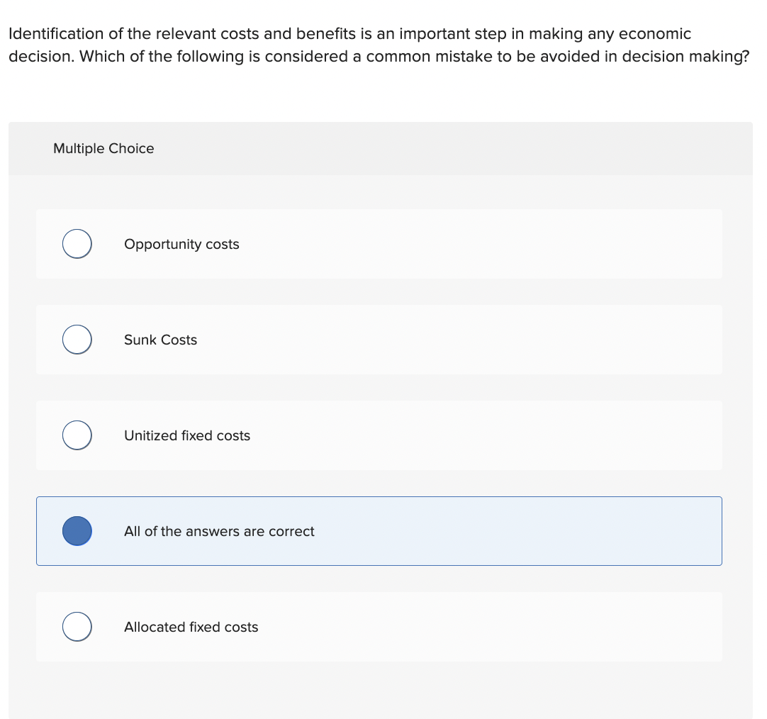 Solved Multiple ChoiceOpportunity costsSunk CostsUnitized