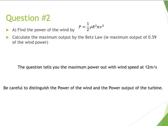 Solved 2. A wind turbine has the maximum power output at the | Chegg.com