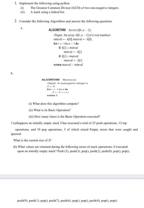 Solved 1. Implement the following using python (1) The | Chegg.com