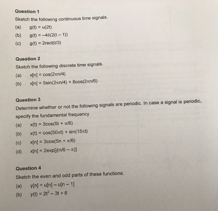 Solved Question 1 Sketch The Following Continuous Time Si Chegg Com