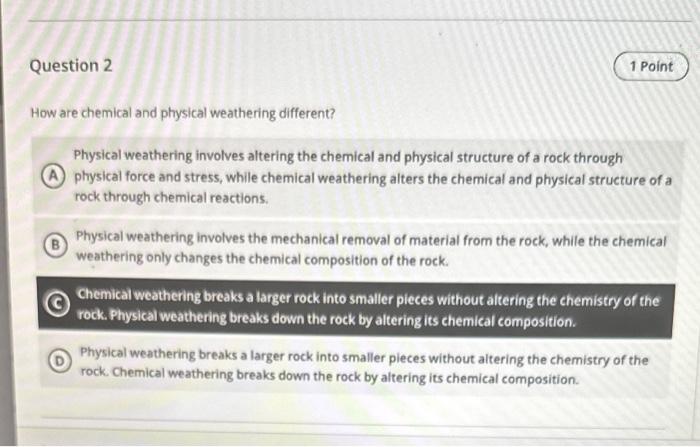 Solved How are chemical and physical weathering different? | Chegg.com