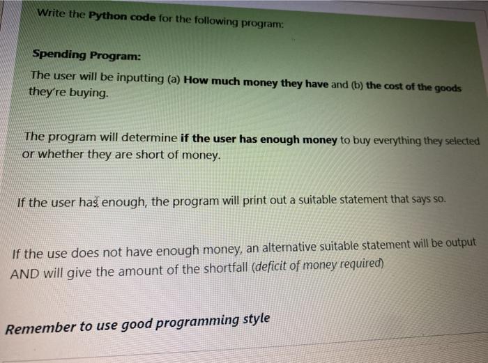 Solved Write the Python code for the following program: | Chegg.com