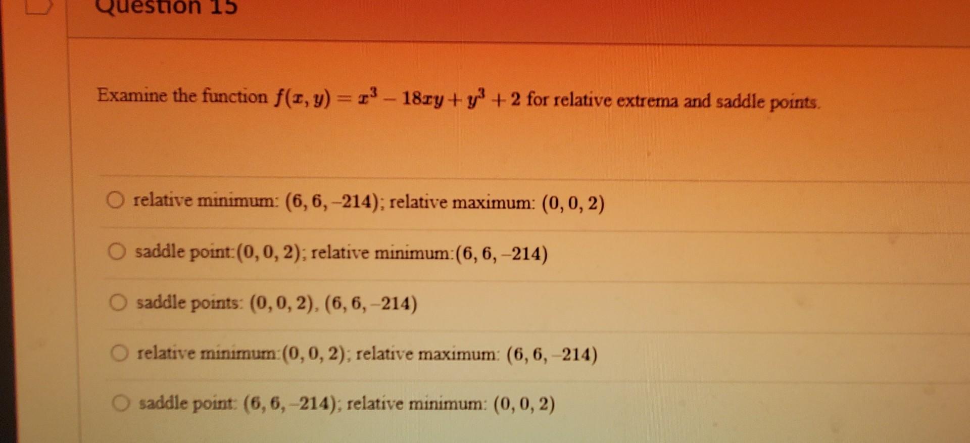 Solved Examine The Function F X Y X3−18xy Y3 2 For Relative