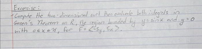Solved Excercise - Compute the two-dimensional curl then | Chegg.com