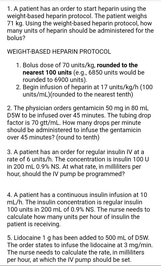 Solved 1. A patient has an order to start heparin using the