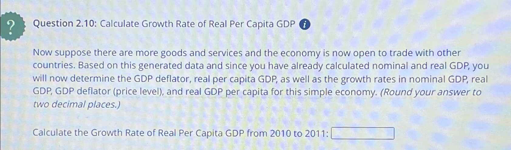 Solved Question 2.10: Calculate Growth Rate of Real Per | Chegg.com