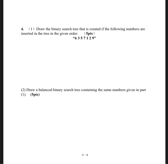 Solved 4. (1) Draw the binary search tree that is created if | Chegg.com