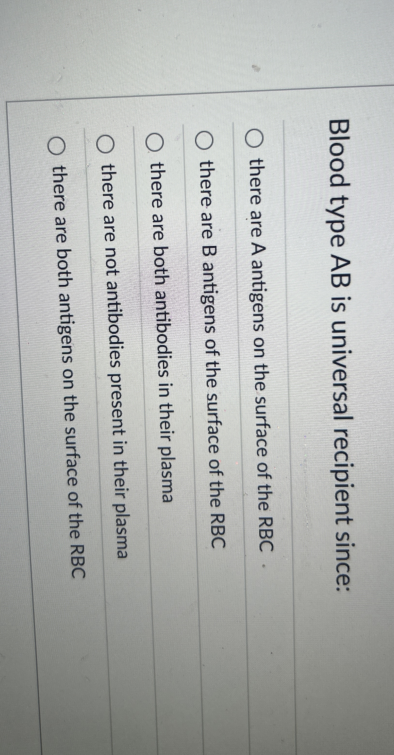 Solved Blood type AB ﻿is universal recipient sincethere are