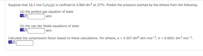 Solved Suppose that 12.1 mol C2H6(g) is confined to 4.860 | Chegg.com