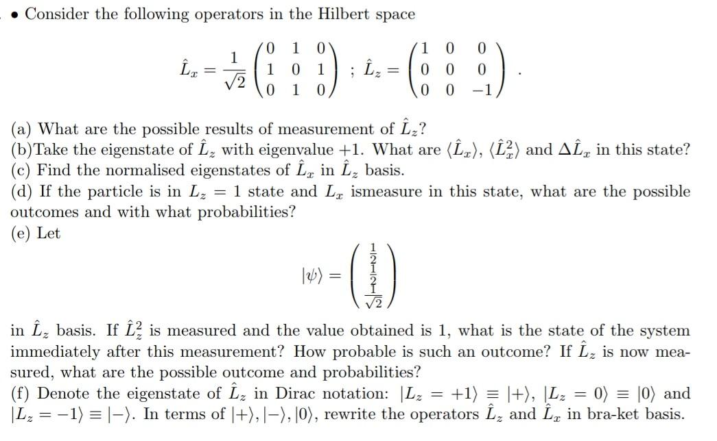 Solved • Consider the following operators in the Hilbert | Chegg.com